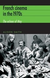 French Cinema in the 1970s - SMITH,  Alison - 9780719063411