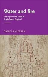 Water and Fire - Daniel Anlezark - 9780719063985