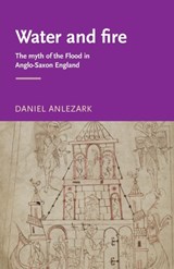 Water and Fire - Daniel Anlezark - 9780719063992