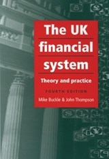 The Uk Financial System - Mike Buckle ; John Thompson - 9780719067723