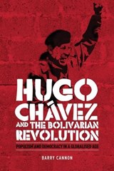 Hugo ChaVez and the Bolivarian Revolution - Barry Cannon - 9780719077715
