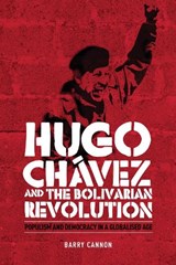 Hugo ChaVez and the Bolivarian Revolution - Barry Cannon - 9780719077722