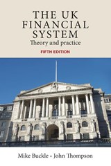 The Uk Financial System - Mike Buckle ; John Thompson - 9780719082931