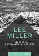 Lee Miller - Patricia Allmer - 9780719085475