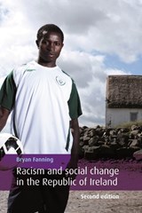 Racism and Social Change in the Republic of Ireland - Bryan Fanning - 9780719086632