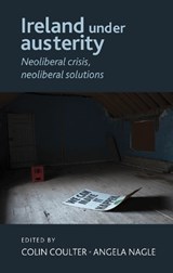 Ireland Under Austerity - Colin Coulter ; Angela Nagle - 9780719091995