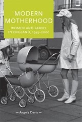 Modern Motherhood - Angela Davis - 9780719095467