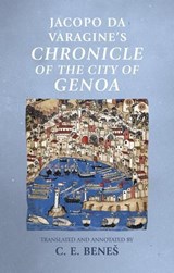 Jacopo Da Varagine's Chronicle of the City of Genoa - C. E. Benes - 9780719099403