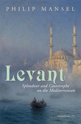 Levant - Philip Mansel - 9780719567087