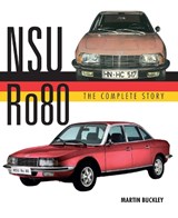 NSU Ro80 - The Complete Story - Martin Buckley - 9780719841743