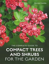 The Complete Guide to Compact Trees and Shrubs - Duncan Coombs - 9780719842191