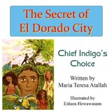 The Secret of El Dorado City - Maria Teresa Atallah ; Eshara Hewawasam - 9780722348673