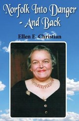 Norfolk into Danger - and Back - CHRISTIAN,  Ellen E - 9780722349601