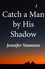 Catch a Man By His Shadow - Jennifer Simmons - 9780722349731