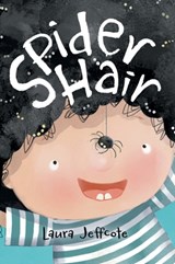 Spider Hair: A Beautifully Illustrated Picture Book About Creativity and Problem Solving - Laura Jeffcote - 9780722354148