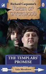 Robin of Sherwood - The Templars' Promise - Iain Meadows - 9780722356395