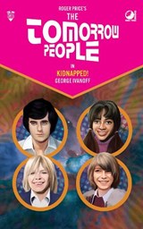 The Tomorrow People - Kidnapped! - George Ivanoff - 9780722362464
