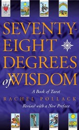Seventy Eight Degrees of Wisdom - Rachel Pollack - 9780722535721