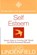 Self Esteem, Gael Lindenfield - Paperback - 9780722540077