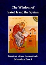 The Wisdom of St Isaac the Syrian - Sebastian Brock - 9780728303492