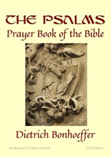 The Psalms: - Dietrich Bonhoeffer - 9780728304123