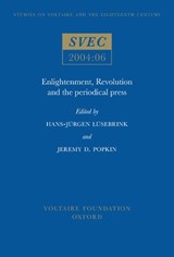 Enlightenment, Revolution and the Periodical Press - Hans-Jurgen Lusebrink ; Jeremy D. Popkin - 9780729408417