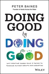 Doing Good By Doing Good - Peter Baines - 9780730314851