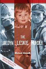 JAIDYN LESKIE MURDER - Michael Gleeson - 9780732280871