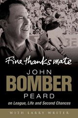 FINE THANKS MATE - John Peard ; Larr Writer - 9780733321030
