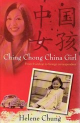 Ching Chong China Girl - Helene Chung - 9780733322914
