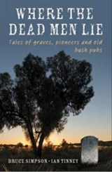 Where the Dead Men Lie - Bruce Simpson - 9780733324598