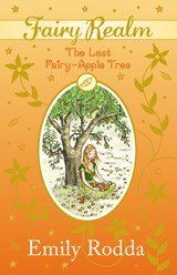 LAST FAIRY APPLE TREE - Emily Rodda - 9780733328602