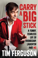 Carry a Big Stick - Tim Ferguson - 9780733629358