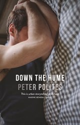 Down The Hume - Peter Polites - 9780733635571