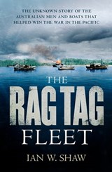 The Rag Tag Fleet - Ian W. Shaw - 9780733637308
