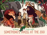 Something's Amiss at the Zoo - Jen Breach - 9780734416223