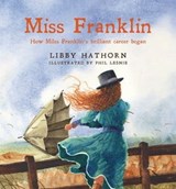 Miss Franklin - Libby Hathorn - 9780734417886