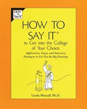 How to Say It to Get into the College of Your Choice