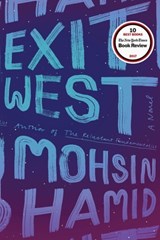 Exit West | Mohsin Hamid | 