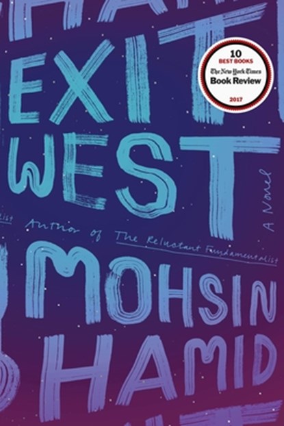 Exit West, Mohsin Hamid - Gebonden - 9780735212176