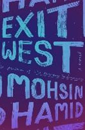 Hamid, M: Exit West