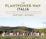 The Plantpower Way: Italia - Rich Roll ; Julie Piatt - 9780735217607