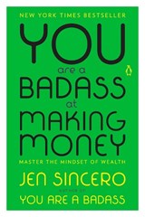 You Are a Badass at Making Money - Jen Sincero - 9780735223134