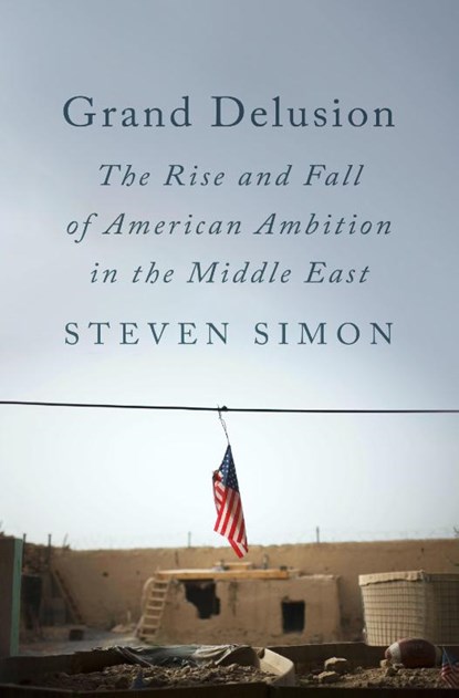 Grand Delusion, Steven Simon - Gebonden met stofomslag - 9780735224247