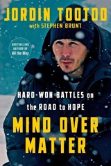Mind Over Matter - Jordin Tootoo ; Stephen Brunt - 9780735242265