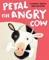 Petal the Angry Cow - Maureen Fergus - 9780735264694