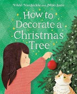 How to Decorate a Christmas Tree - Vikki Vansickle ; Miki Sato - 9780735268586