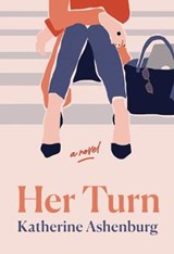 Her Turn - ASHENBURG,  Katherine - 9780735280762