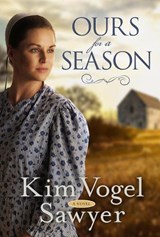 Ours for a Season - SAWYER,  Kim Vogel - 9780735290082