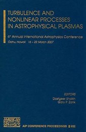 Turbulence and Nonlinear Processes in Astrophysical Plasmas